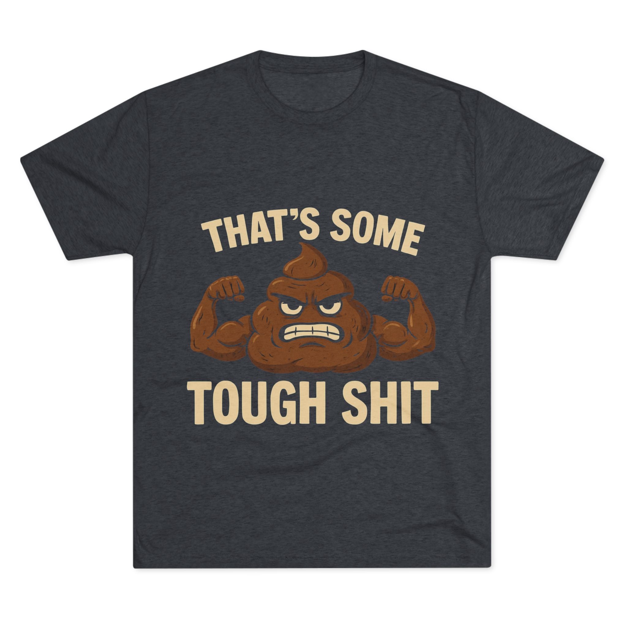 Tough Shit Graphic Tee