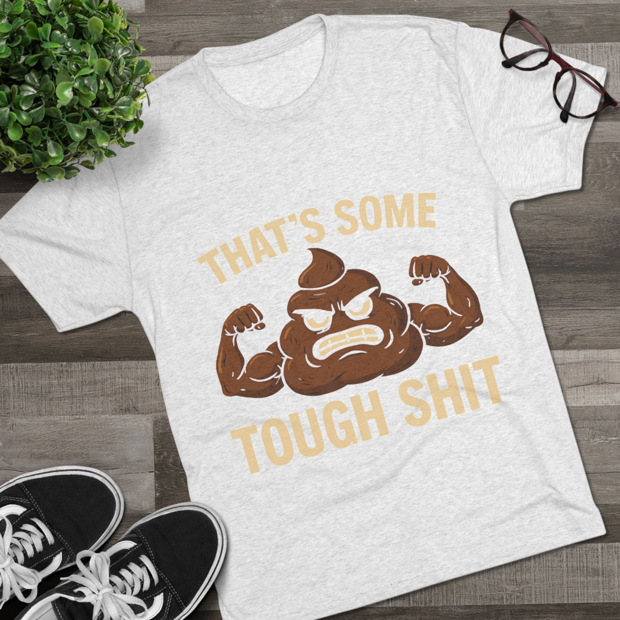 Tough Shit Graphic Tee