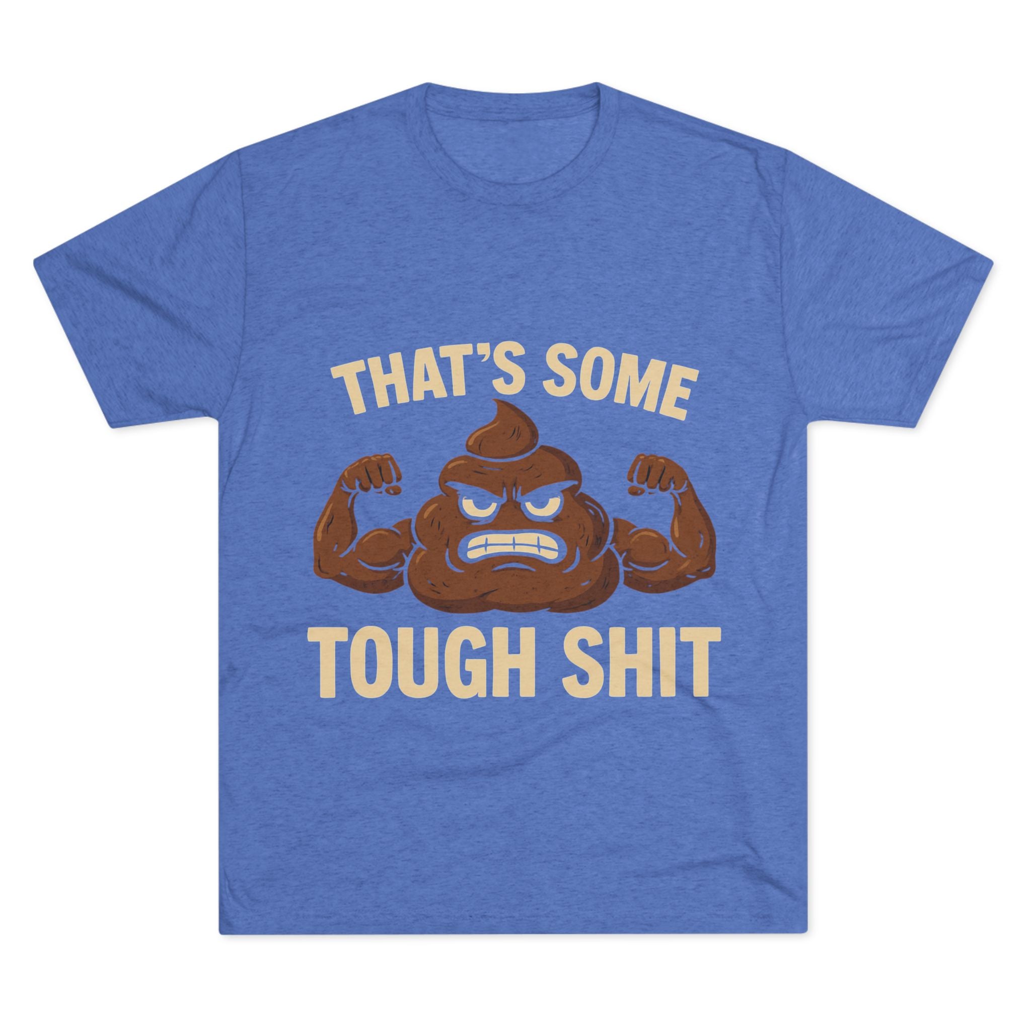 Tough Shit Graphic Tee