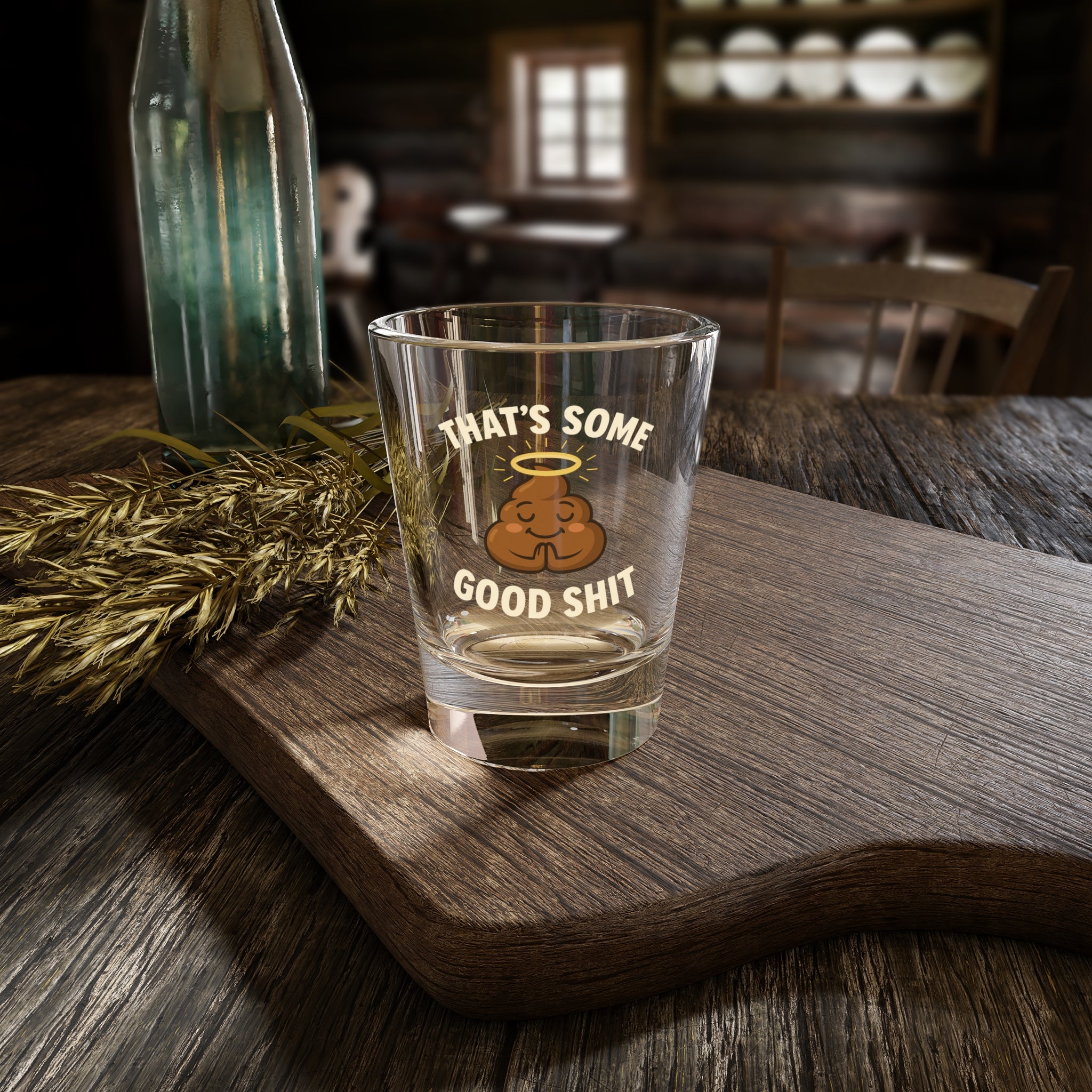 Good Shit Shot Glass