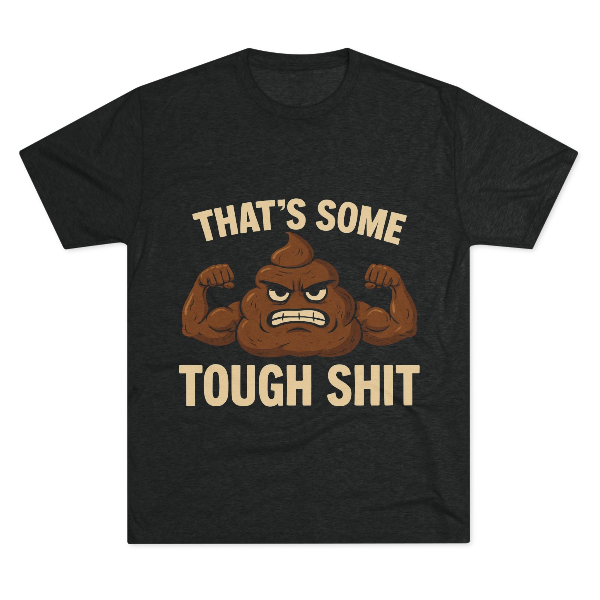 Tough Shit Graphic Tee