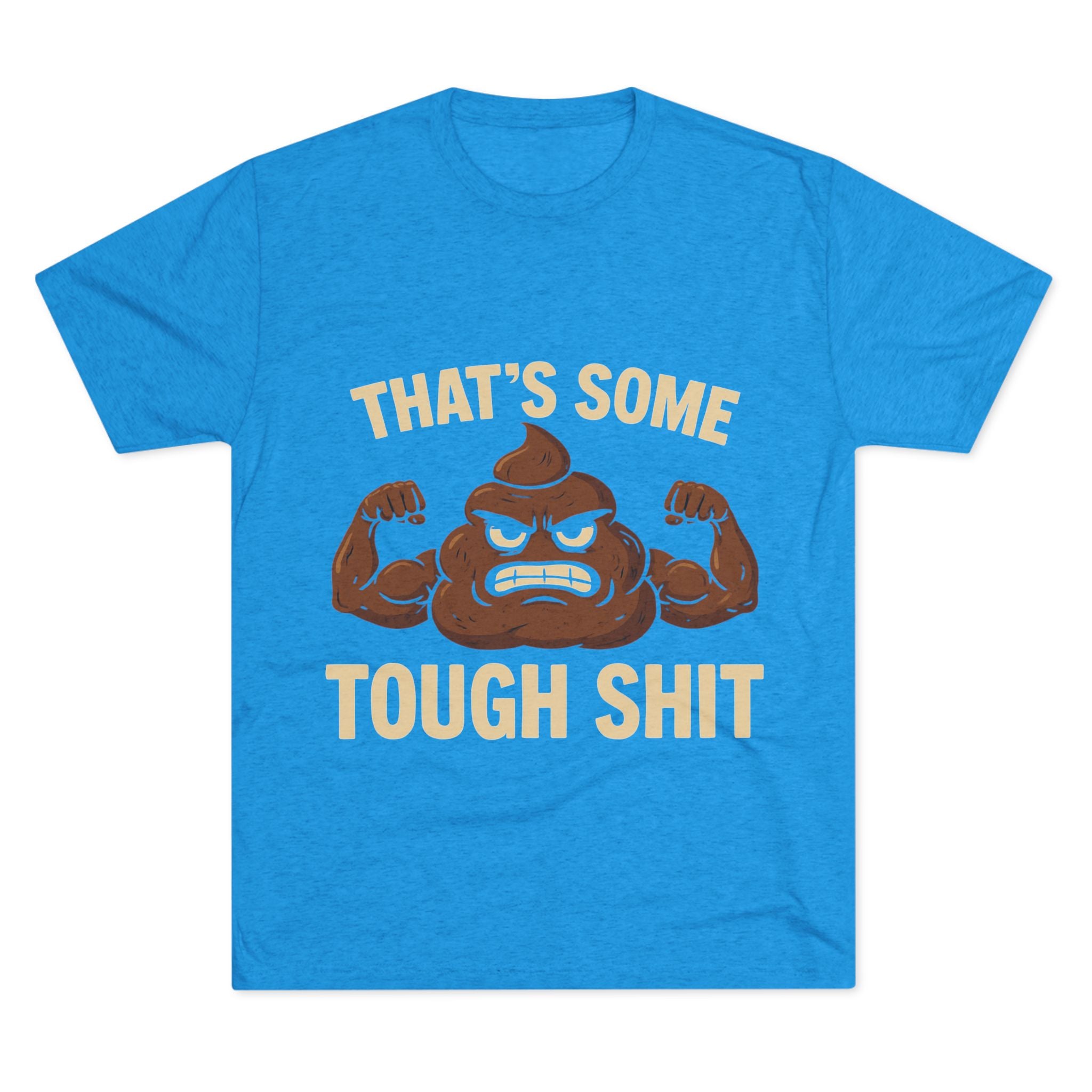 Tough Shit Graphic Tee